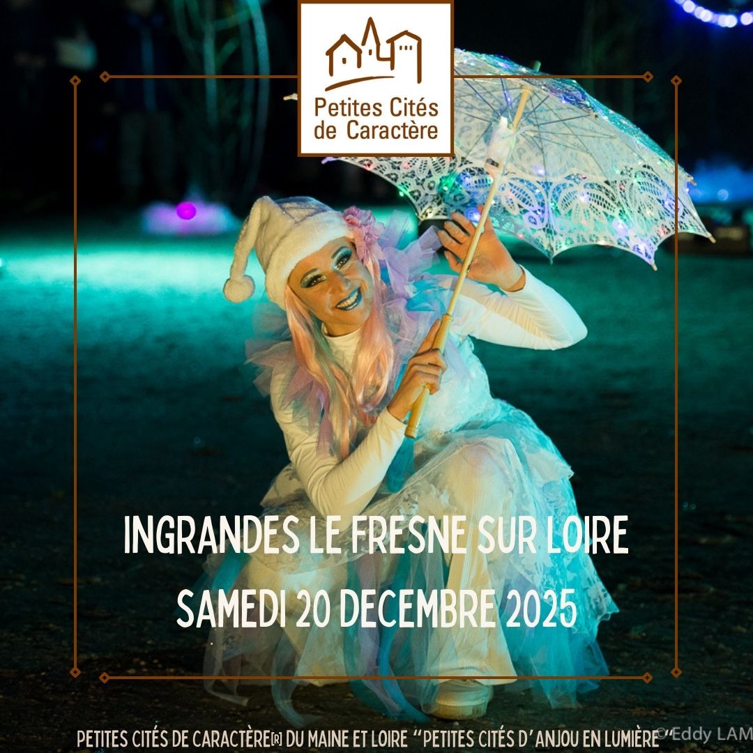 Petites Cités de Caractères du Maine-et-Loire PETITES CITES D ANJOU EN LUMIERE 2025
