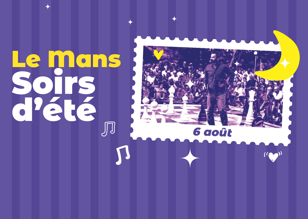Le Mans Soirs d’été – Jeudi 06 août
