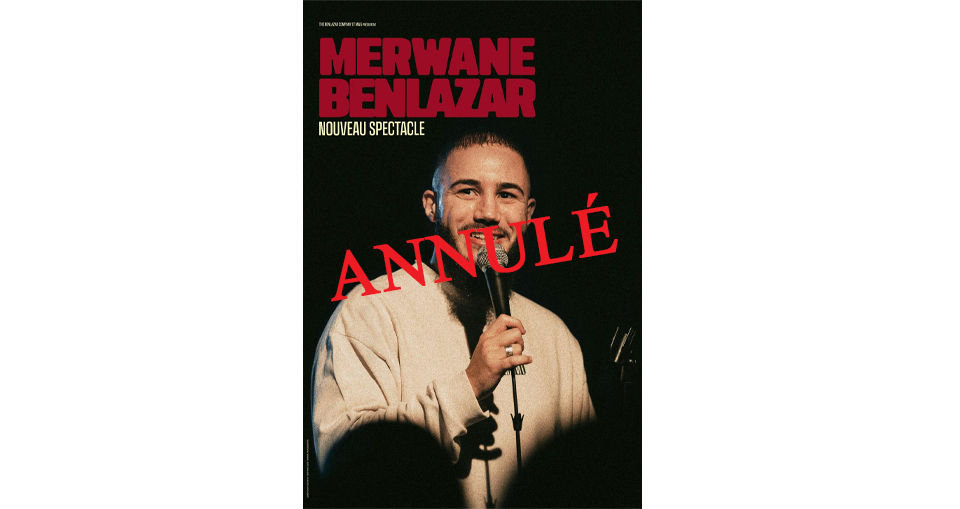 ANNULÉ / MERWANE BENLAZAR – Nouveau spectacle