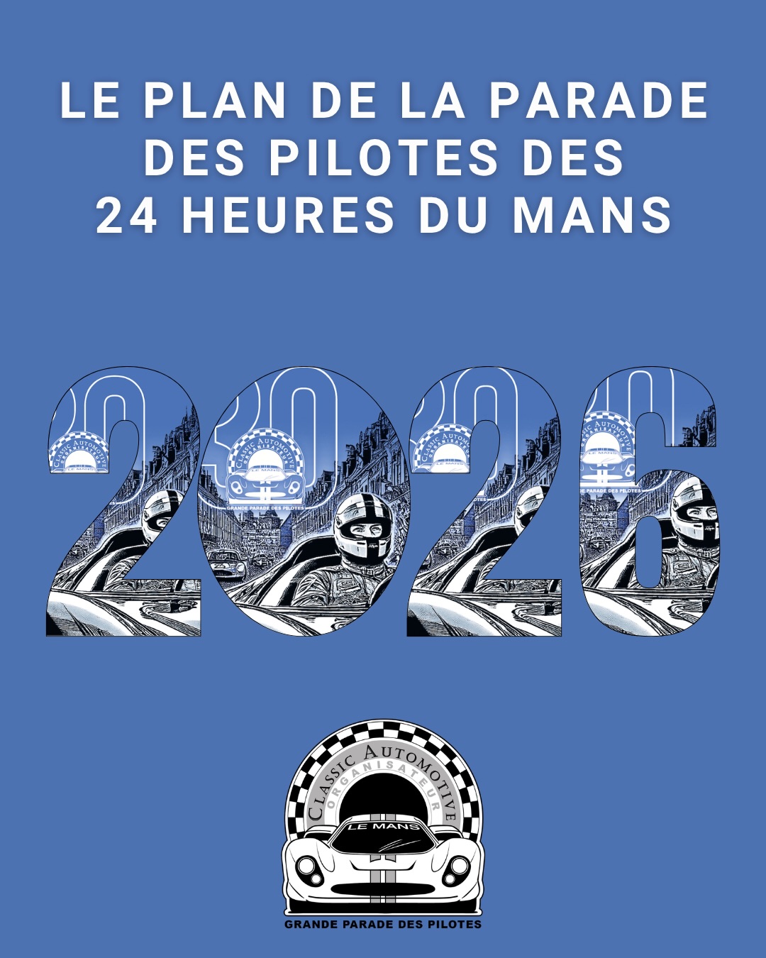 Grande Parade des Pilotes des 24 Heures du Mans